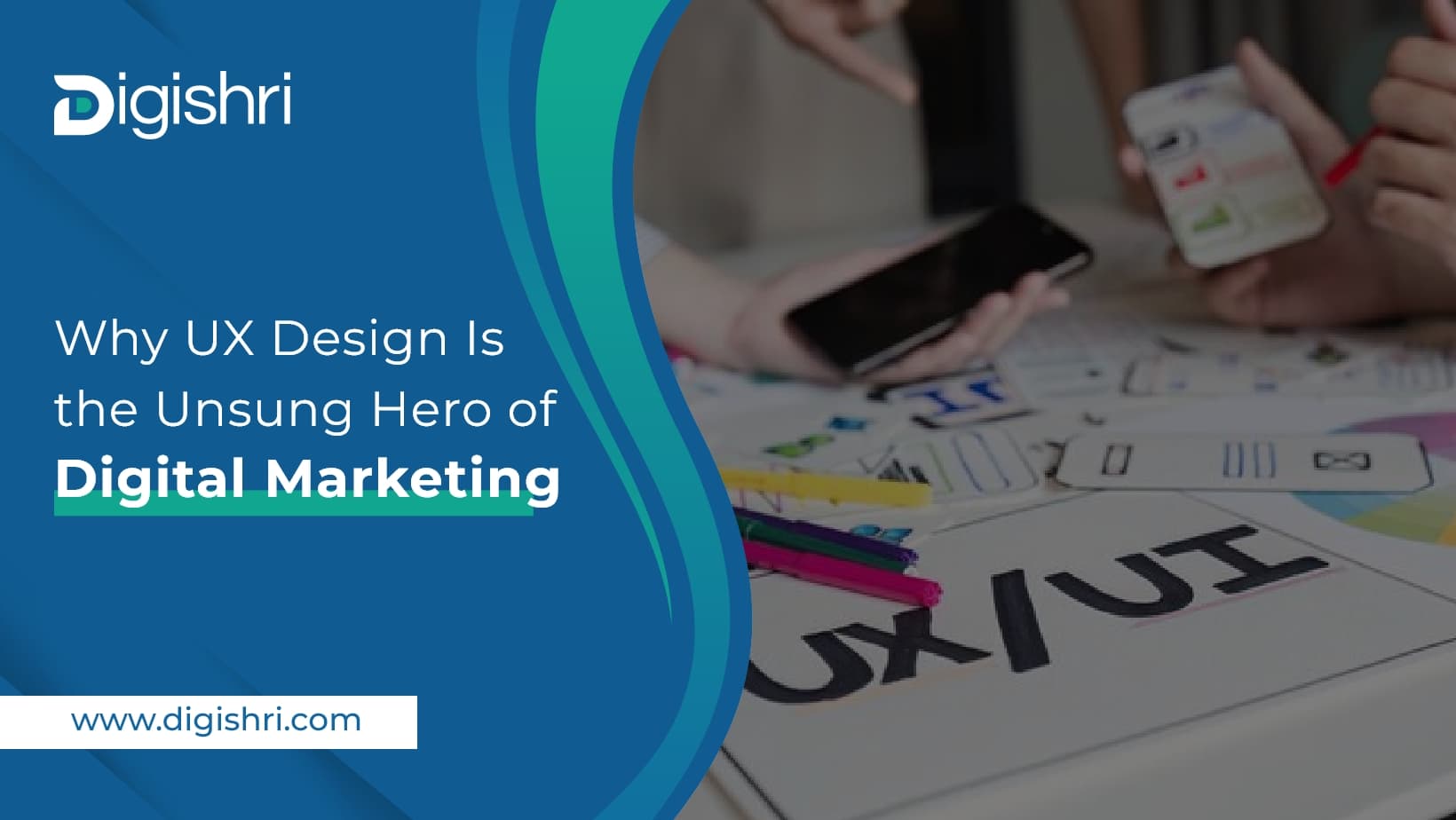 Why UX Design Is the Unsung Hero of Digital Marketing